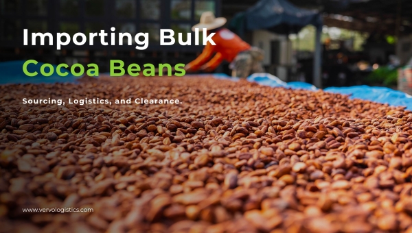 Importing Bulk Cocoa Beans: Sourcing, Logistics, and Clearance.